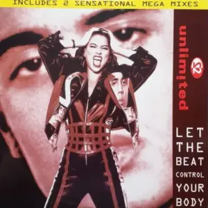 2 Unlimited – Let The Beat Control Your Body