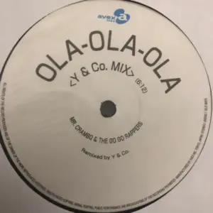 Mr. Crambo And Go-Go Rappers, The – Ola-Ola-Ola