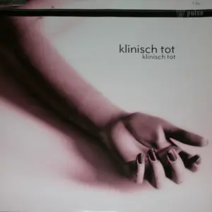 Klinisch Tot – Klinisch Tot