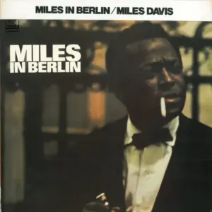 Miles Davis – Miles In Berlin