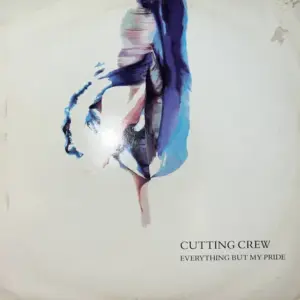 Cutting Crew – Everything But My Pride
