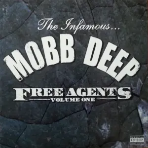 Mobb Deep – Free Agents - Volume One