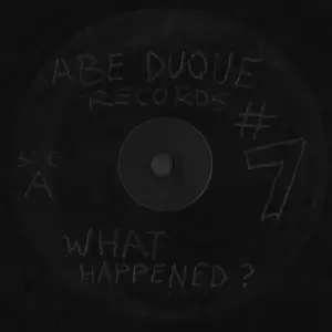 Abe Duque – What Happened?