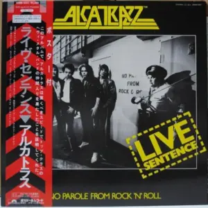 Alcatrazz – Live Sentence (No Parole From Rock 'n' Roll)