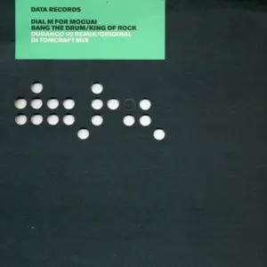 Dial M For Moguai – Bang The Drum / King Of Rock