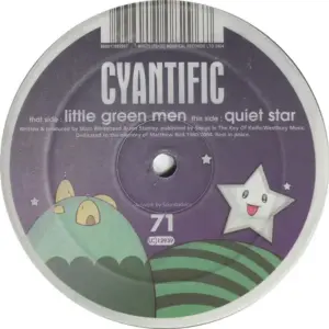 Cyantific – Little Green Men / Quiet Star