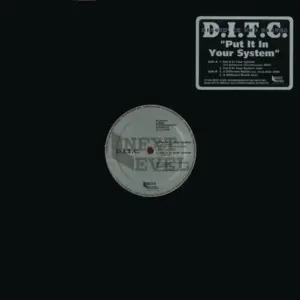 D.I.T.C. – Put It In Your System