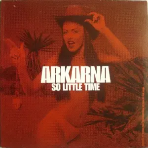 Arkarna – So Little Time