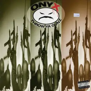 Onyx – Throw Ya Gunz