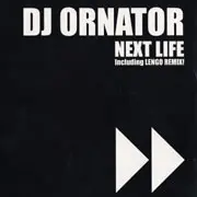 DJ Ornator – Next Life
