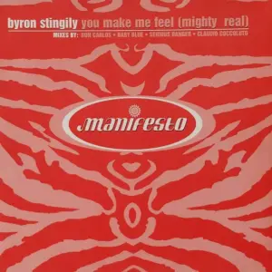 Byron Stingily – You Make Me Feel (Mighty Real)