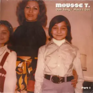 Mousse T. – Ooh Song / More I Get