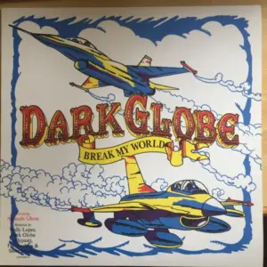 Dark Globe Featuring Amanda Ghost – Break My World