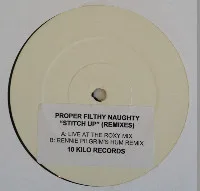 Proper Filthy Naughty – Stitch Up (Remixes)