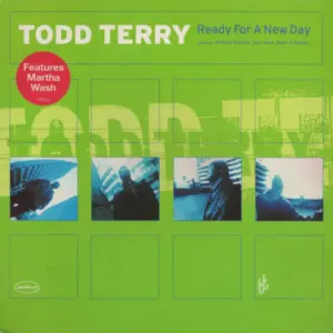 Todd Terry – Ready For A New Day