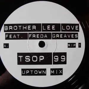 Brother Lee Love Feat. Freda Greaves – TSOP 99