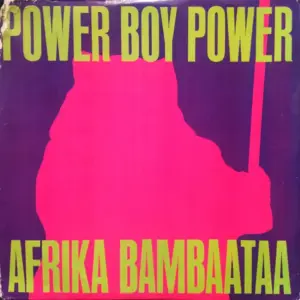 Afrika Bambaataa – Power Boy Power