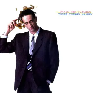 David Van Tieghem – These Things Happen