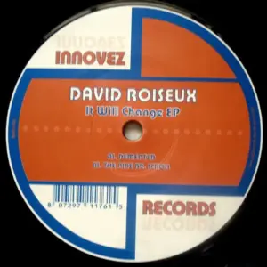 David Roiseux – It Will Change EP