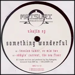 Something Wonderful – Ukajin EP