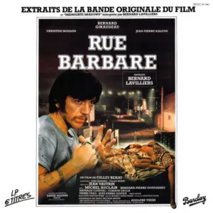 Bernard Lavilliers – Rue Barbare (Extraits De La Bande Originale Du Film Et "Midnight Shadows")