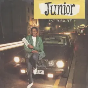Junior (2) – Not Tonight