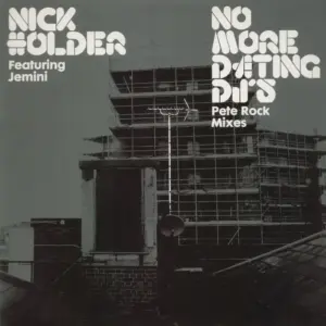 Nick Holder Featuring Jemeni – No More Dating DJ's (Pete Rock Remixes)
