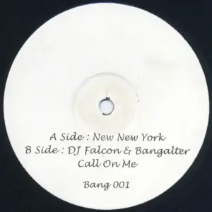 Nicolas Vallée / DJ Falcon & Thomas Bangalter – New New York / Call On Me