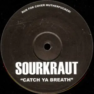 Sourkraut – Catch Ya Breath