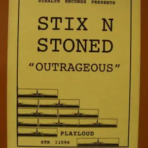 Stix 'N' Stoned – Outrageous