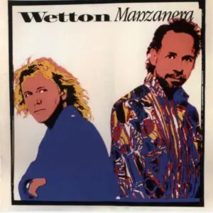 John Wetton / Phil Manzanera – Wetton / Manzanera