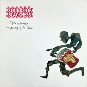 Sounds Of Blackness – Africa To America: The Journey Of The Drum