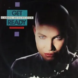 Carol Hitchcock – Get Ready (Earth To Moonbase Mix)