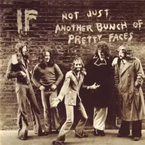 IF (6) – Not Just Another Bunch Of Pretty Faces