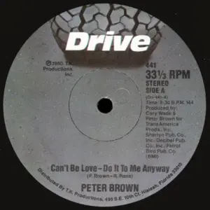 Peter Brown (2) – Can't Be Love - Do It To Me Anyway