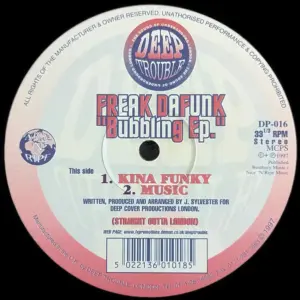 Freak Da' Funk – Bubbling Ep.