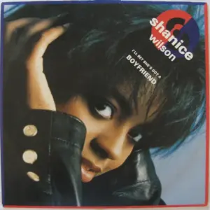 Shanice Wilson – I'll Bet She's Got A Boyfriend