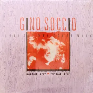 Gino Soccio With Do It To It – Love The One You're With