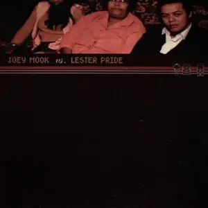 Joey Mook Vs. Lester Pride – Joey Mook Vs. Lester Pride‎