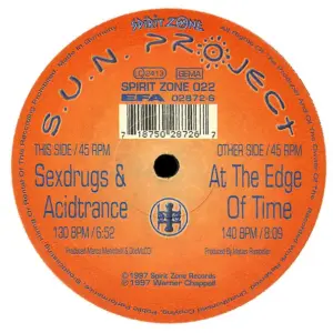 S.U.N. Project – Sexdrugs & Acidtrance / At The Edge Of Time