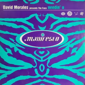 David Morales Presents Face (3), The – Needin' U