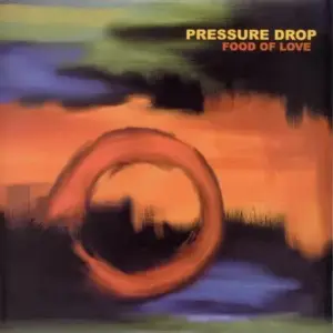 Pressure Drop – Food Of Love