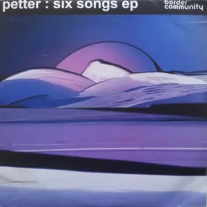 Petter (5) – Six Songs EP