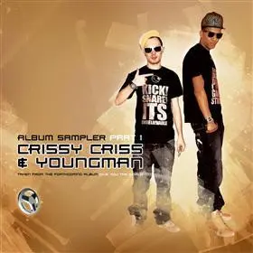 Crissy Criss & Youngman MC – Album Sampler (Part 1)