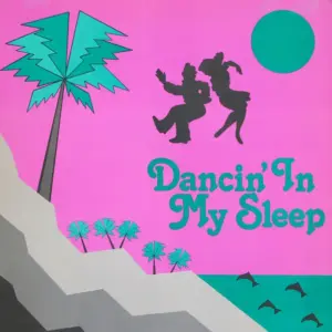 Secret Ties – Dancin' In My Sleep