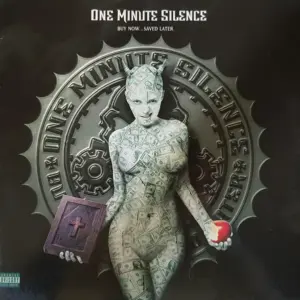 One Minute Silence – Buy Now...Saved Later