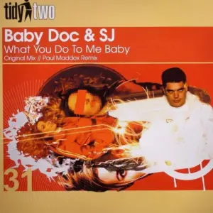 Baby Doc & S-J – What You Do To Me Baby