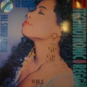 Technotronic Featuring Reggie – Money Makes The World Go Round