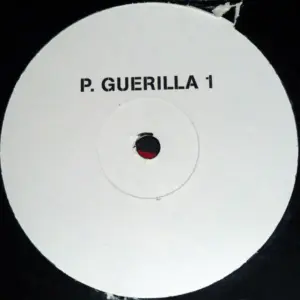 P. Guerilla – Right Out Of Here / Make Em Drop