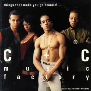 C + C Music Factory Featuring Freedom Williams – Things That Make You Go Hmmmm...